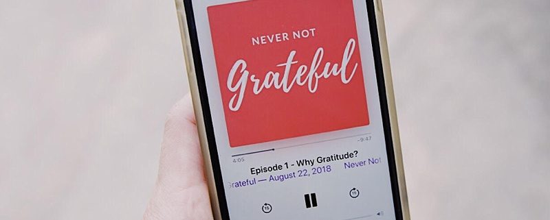 Never Not Grateful Podcast